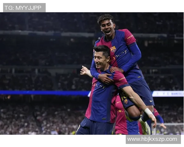 巴萨与皇马激战正酣赛况回顾与精彩瞬间分析 巴萨与皇马激战正酣赛况回顾与精彩瞬间分析